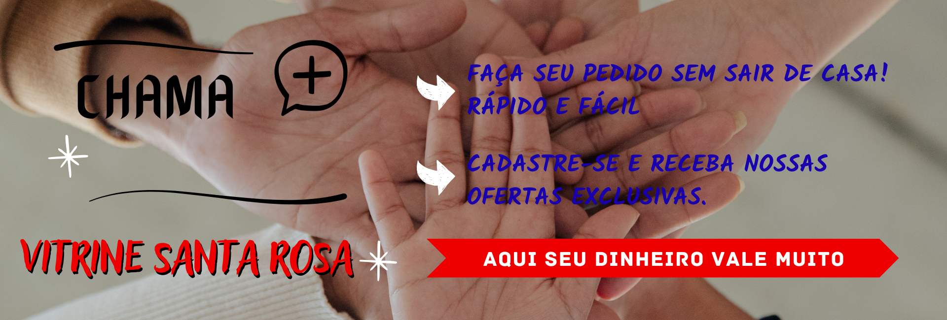 Valorize o que é nosso. VITRINE SANTA ROSA